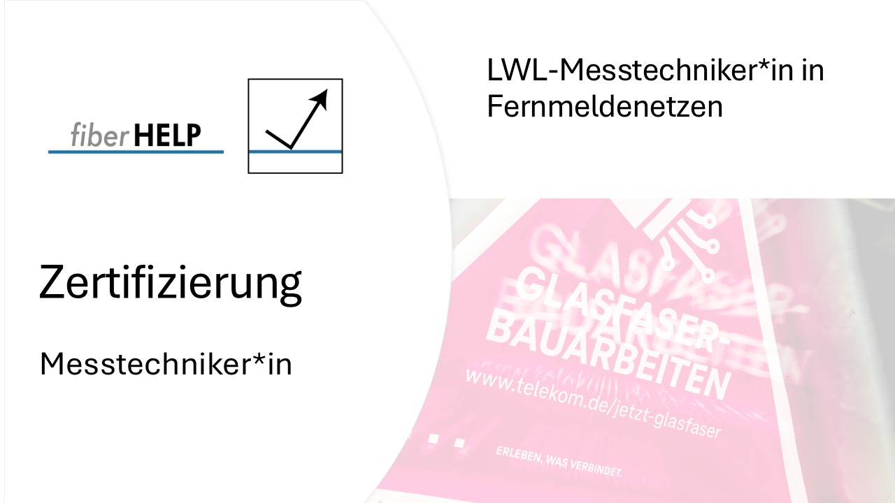 LWL-Messtechniker – Fernmeldenetze